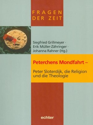 cover image of Peterchens Mondfahrt--Peter Sloterdijk, die Religion und die Theologie